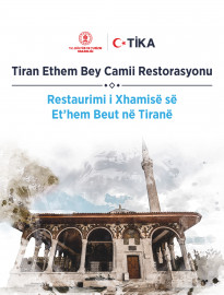 Tiran Ethem Bey Camii Restorasyonu                                                                                                                                                                                                                                                                                                                              – 2022